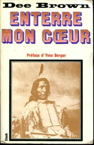 Dee Brown: Enterre mon cœur à Wounded Knee (French language, 1970, Stock)