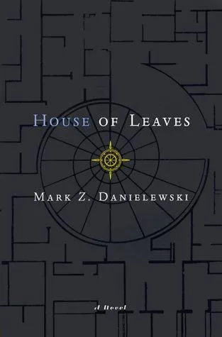 Mark Z. Danielewski: House of Leaves (2000)