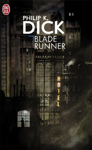Philip K. Dick: Blade Runner (French language, 1985, J'ai Lu)