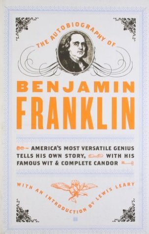 Benjamin Franklin: The Autobiography of Benjamin Franklin (1905, J.M. Dent, E.P. Dutton)