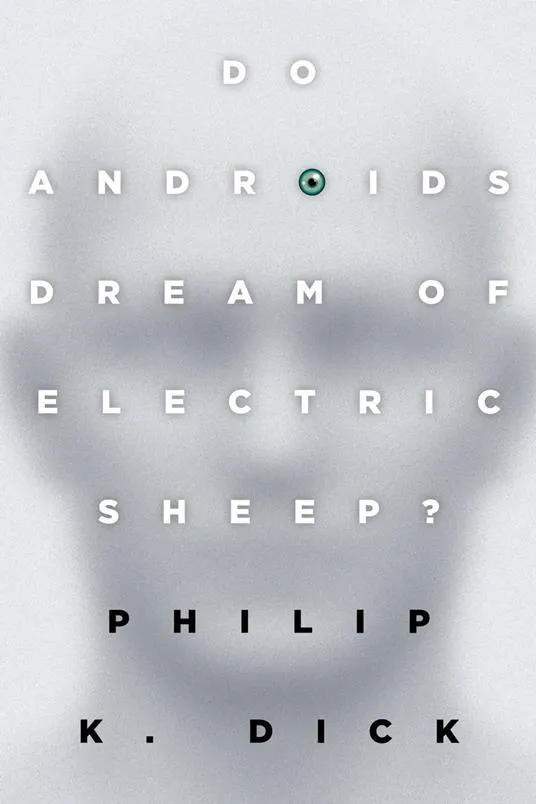 Philip K. Dick: Do Androids Dream of Electric Sheep? (2008)