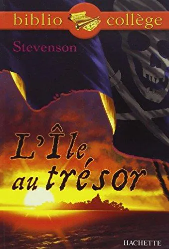 Robert Louis Stevenson: L'île au trésor (extraits) (French language, 2003, Hachette)