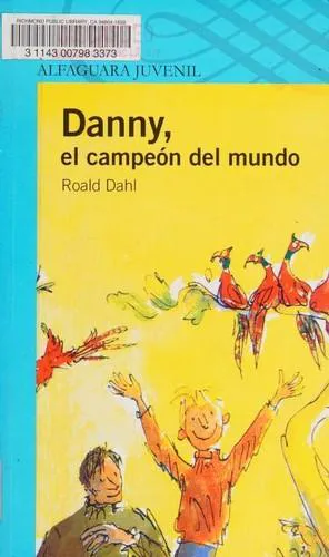 Roald Dahl: Danny el campeón del mundo (Spanish language, 1998)