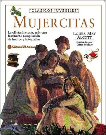 Louisa May Alcott: Mujercitas. Ilustrado por Chris Molan (Spanish language, 2001)