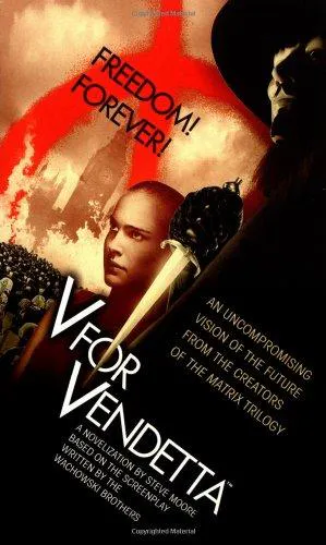 Alan Moore, David Lloyd: V for vendetta (2006)