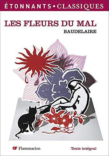 Charles Baudelaire: Les fleurs du mal (French language, 2008, Flammarion)