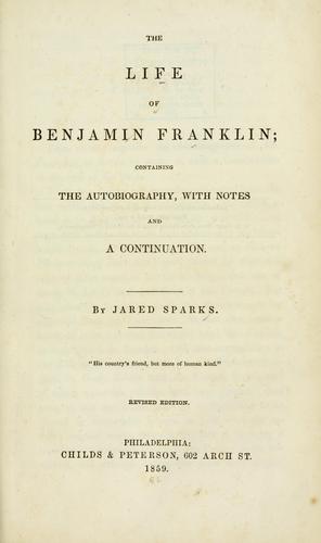 Benjamin Franklin: The life of Benjamin Franklin (1859, Childs & Peterson)