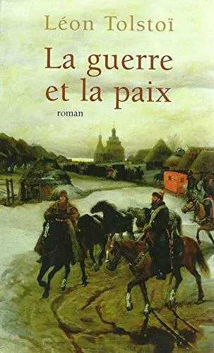 Leo Tolstoy: La guerre et la paix (French language, 2008)