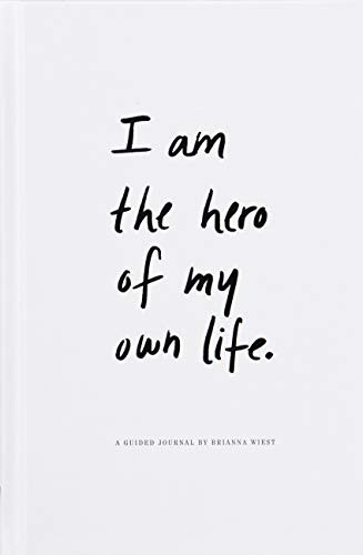 Brianna Wiest: I Am the Hero of My Own Life (2018, Thought Catalog Books, THOUGHT CATALOG)