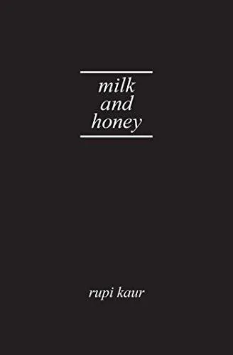 Rupi Kaur: Milk and Honey (2015)