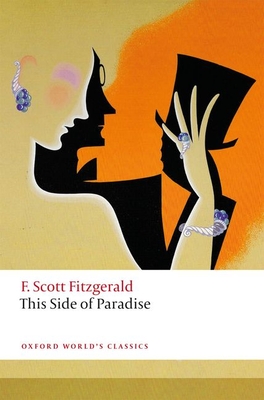 Francis Scott Fitzgerald: This Side of Paradise (Paperback, 2020, Oxford University Press)