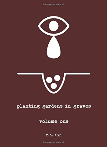 r.h. Sin: Planting Gardens in Graves (Paperback, 2018, Andrews McMeel Publishing)