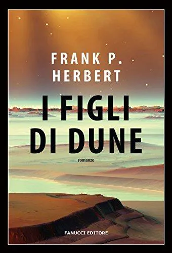فرانك هربرت: I figli di Dune (#Ciclo di Dune, #3) (Italian language, 2018)