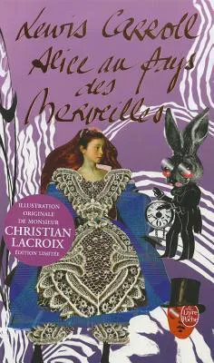 Lewis Carroll: Alice au pays des merveilles (French language, 2011, Le Livre de poche)