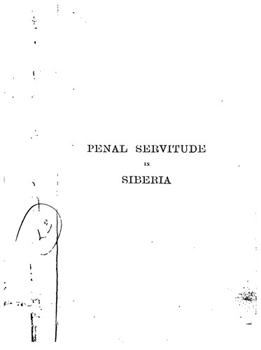 Фёдор Достоевский: Buried Alive: Or, Ten Years Penal Servitude in Siberia (1881, Longmans, Green, and co.)