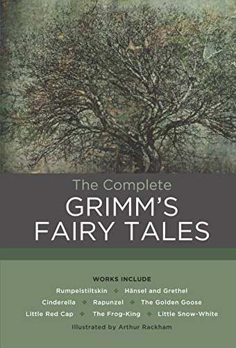 Wilhelm Grimm, Jacob Grimm: The Complete Grimm's Fairy Tales (Hardcover, 2016, Chartwell Books)