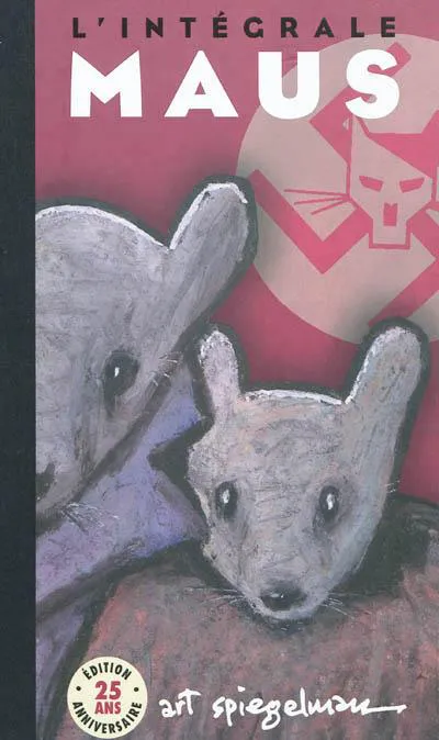 Art Spiegelman: Maus (French language, 2012, Flammarion)