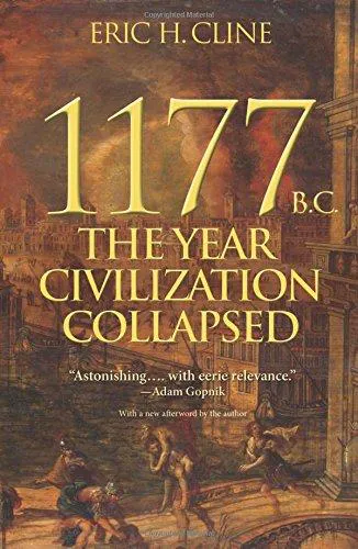 Eric H. Cline: 1177 B.C. (2015, Princeton University Press)