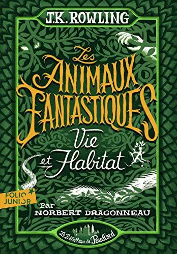 J.K. Rowling: Les animaux fantastiques (French language, 2020, Gallimard Jeunesse)