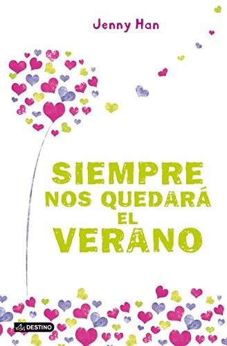 Jenny Han, Marta Becerril: Siempre nos quedará el verano (Paperback, 2013, Destino Infantil & Juvenil)