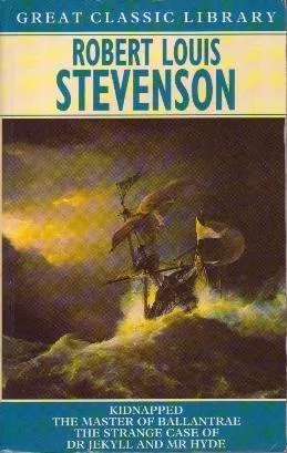 Robert Louis Stevenson: Kidnapped ; The master of Ballantrae ; The strange case of Dr Jekyll and Mr Hyde (1994)