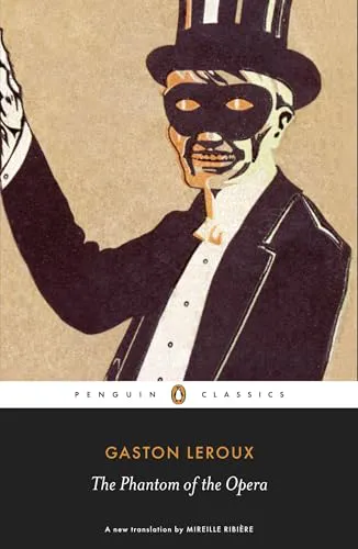 Gaston Leroux: The Phantom of the Opera (2012, Penguin Classics)