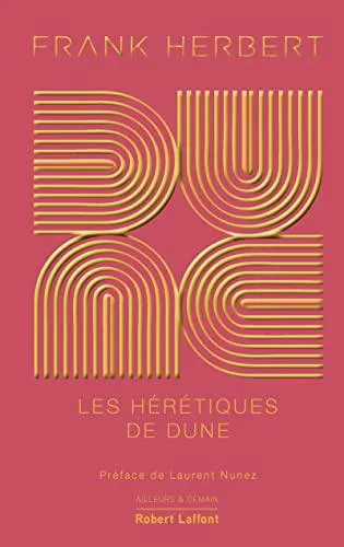 فرانك هربرت: Dune - Tome 5 Les Hérétiques de Dune - Édition collector (French language, 2023, Éditions Robert Laffont)