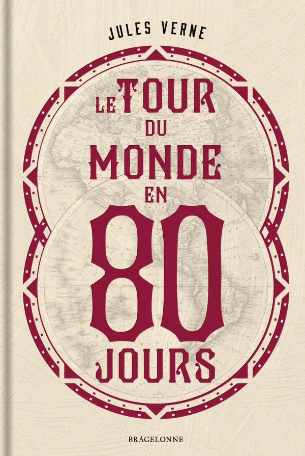 Jules Verne: Le Tour du monde en quatre-vingts jours (French language, 2022, Bragelonne)