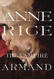 Anne Rice: The vampire Armand (Hardcover, 1998, Alfred A. Knopf)