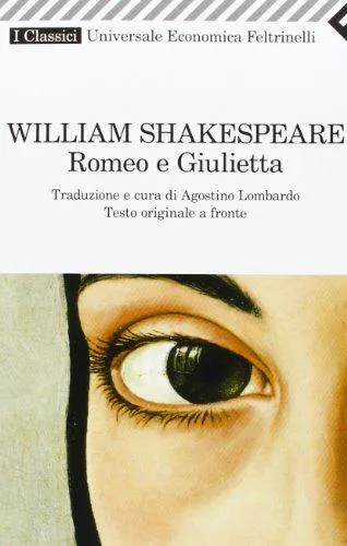 William Shakespeare: Romeo e Giulietta (Italian language, 1998, Feltrinelli)