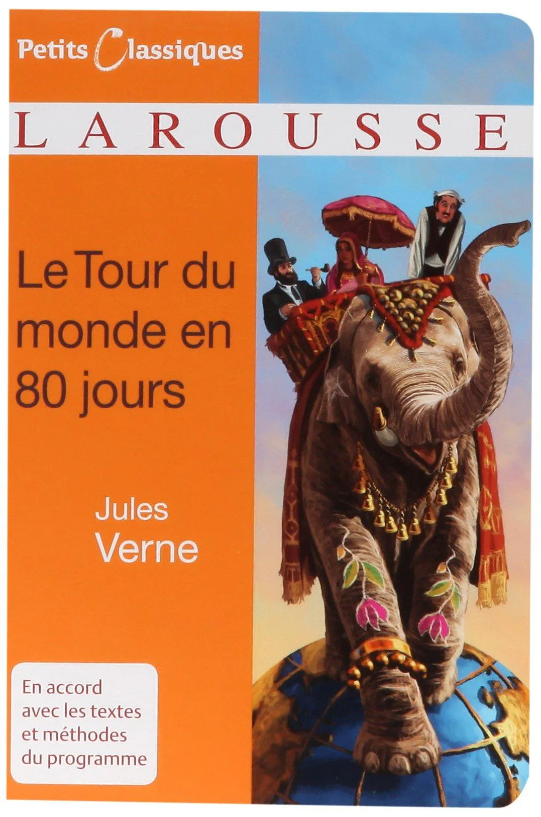 Jules Verne: Le tour du monde en quatre-vingts jours (French language, 2009, Éditions Larousse)