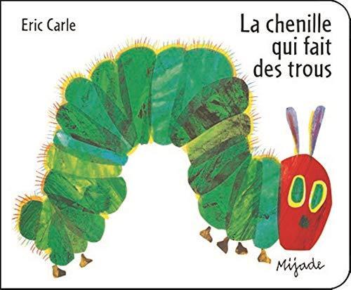 Eric Carle: La chenille qui fait des trous (French language, 2013)