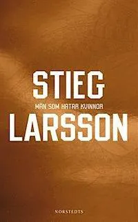 Stieg Larsson: Män som hatar kvinnor (Swedish language, 2005)