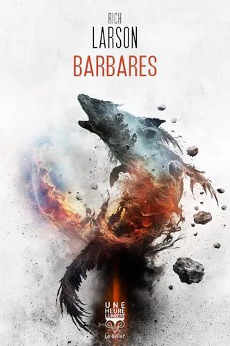 Rich Larson: Barbares (French language, 2023, Le Bélial')