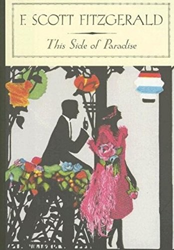 Francis Scott Fitzgerald: This Side of Paradise (Paperback, CreateSpace Independent Publishing Platform)