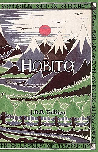 J. R. R. Tolkien: La Hobito, aŭ, Tien kaj Reen (Paperback, 2015, Evertype)