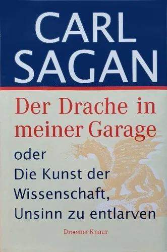 Carl Sagan: Der Drache in meiner Garage (German language, 1997, Droemer Knaur)