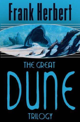 فرانك هربرت: The great Dune trilogy (2005, Gollancz)