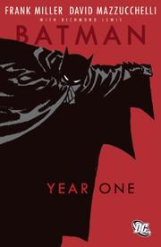 Frank Miller, Frank Miller, Dennis O'Neil, David Mazzucchelli, Todd Klein, Richmond Lewis: Batman: Year One (Paperback, 2007, DC Comics)