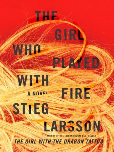 Stieg Larsson: The Girl Who Played with Fire (2009, Knopf Doubleday Publishing Group)