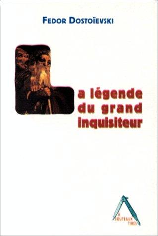 Fyodor Dostoyevsky: La légende du grand inquisiteur (Paperback, French language, 1999, L'Insomniaque)