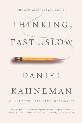 Daniel Kahneman: Thinking, Fast And Slow (2013)