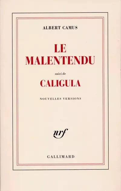 Albert Camus: Le Malentendu suivi de Caligula (French language, 1944, Éditions Gallimard)