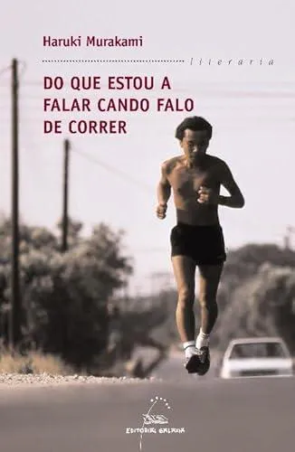 Haruki Murakami: Do que estou a falar cando falo de correr (Galician language, 2009, Editorial Galaxia)