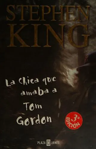 Stephen King: La chica que amaba a Tom Gordon (Spanish language, 2000, Plaza & Janés)