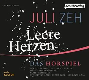 Juli Zeh: Leere Herzen (German language, 2018, Der Hörverlag)