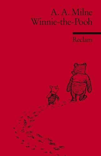 A. A. Milne, Barbara Rojahn-Deyk: Winnie the Pooh. ( Fremdsprachentexte). (German language, 1988, Reclam, Ditzingen)