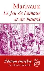 Pierre de Marivaux: Le Jeu de l'amour et du hasard (French language, Le Livre de poche)