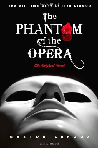 Gaston Leroux: The Phantom of the Opera (Paperback, Tribeca Books)