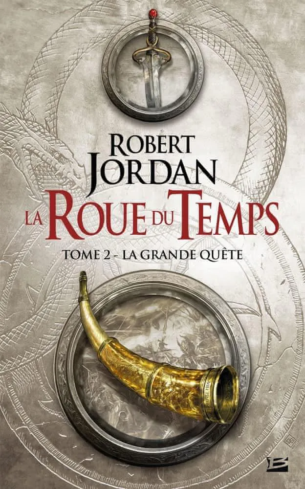 Robert Jordan: La Grande Quête (French language, 2012, Bragelonne)